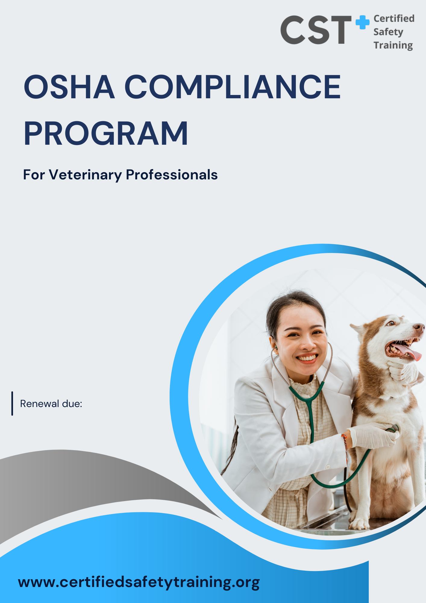 Certified Safety Training OSHA Compliance Program for veterinary professionals with a veterinarian and dog on a blue and gray background.