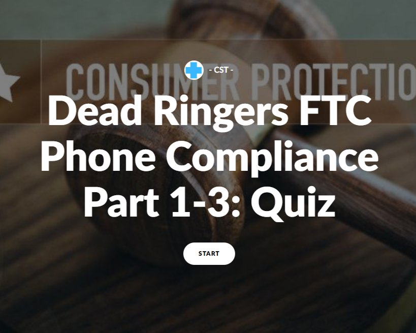 Dead Ringers FTC Phone Compliance Parts 1–3 Quiz