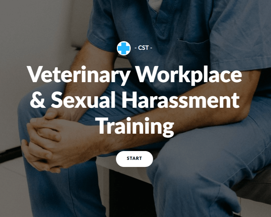 Veterinary Workplace & Sexual Harassment Training