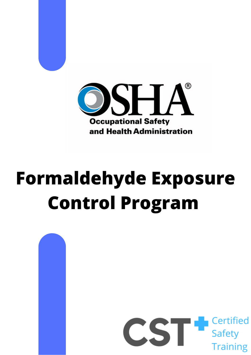 Formaldehyde Exposure Control Program: Includes Testing and Analysis